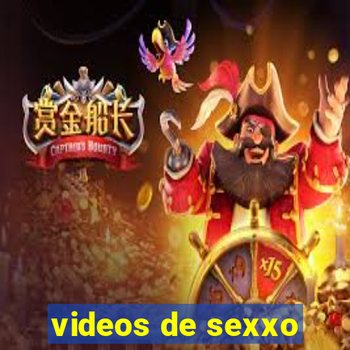 videos de sexxo